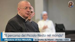 IL PERCORSO DEL PICCOLO RESTO NEL MONDO - RIFLESSIONE DI DON MINUTELLA
