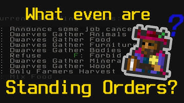 Standing Orders | Dwarf Fortress μLesson