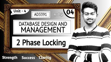 Two Phase Locking in Tamil | Database Design and Management in Tamil | AD3391 in Tamil | Unit 4
