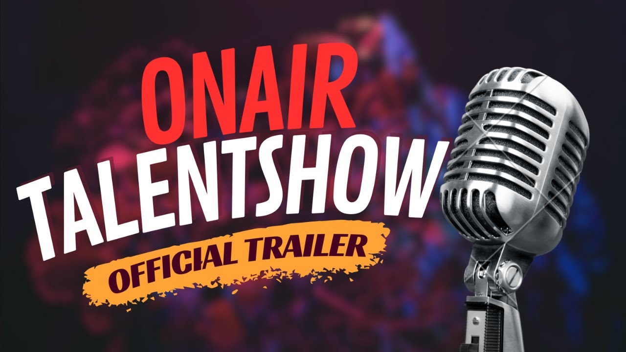 On Air Talent Show Official Trailer