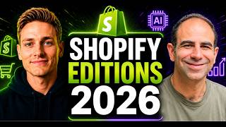 Shopify's Biggest AI Update Yet (Editions 2026)