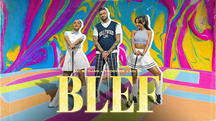 MC STOJAN x TEODORA x EDITA - BLEF (OFFICIAL VIDEO 2022)