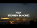 High by Stephen Sanchez (Lyrics)