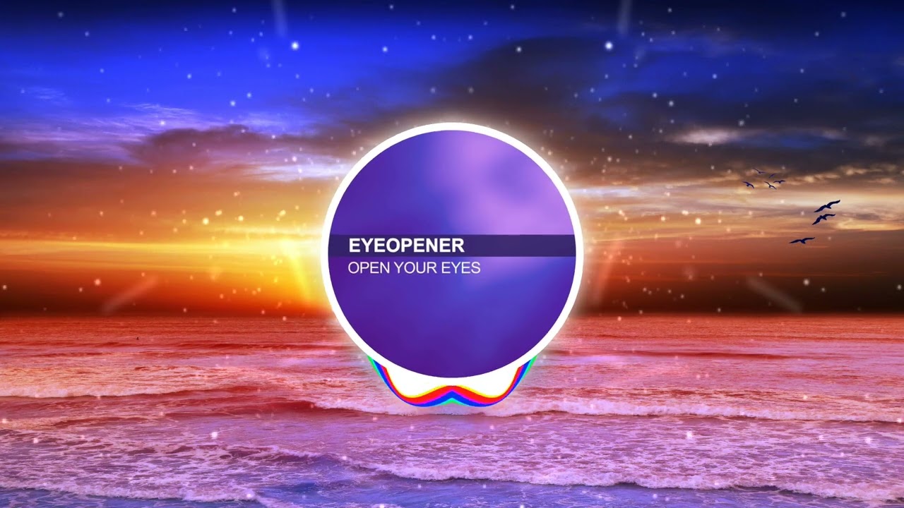 Eyeopener - Open Your Eyes (Koko Mix) - YouTube