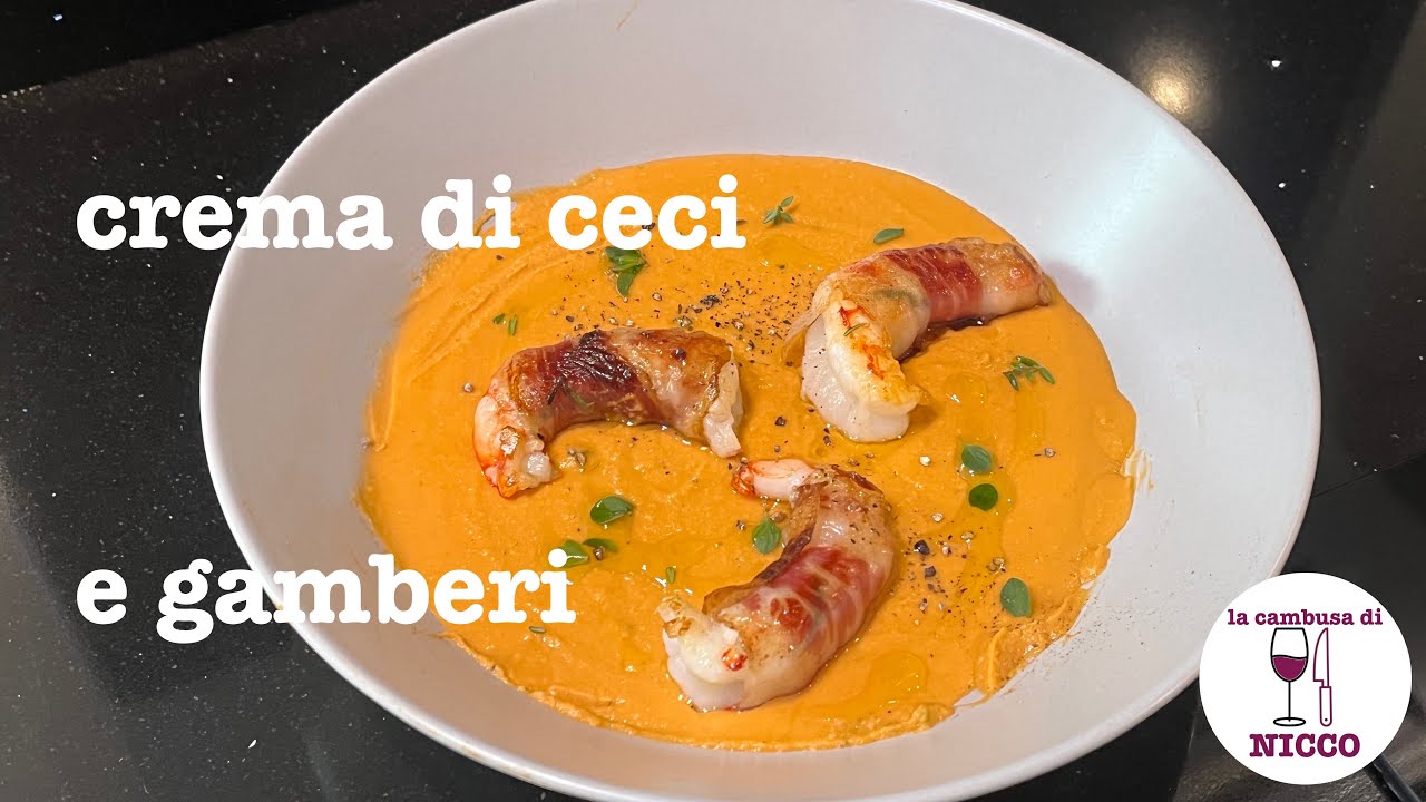 Crema di Ceci e Gamberi al profumo di Rosmarino (come al Gambero Rosso ...