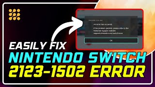 How to Fix Nintendo Switch Error 2123-1502 | Easy Step-by-Step