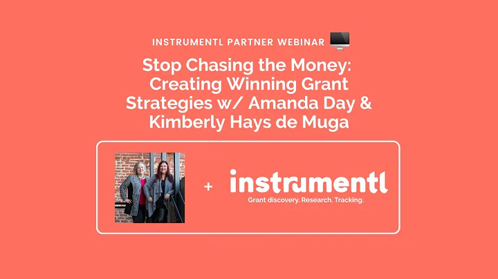 Stop Chasing the Money: Creating Winning Grant Strategies ft. Amanda Day & Kimberly Hays de Muga