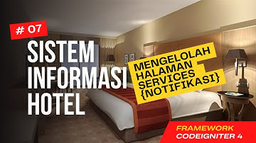 #07 Sistem Informasi Hotel #Codeigniter4 | Mengelolah Halaman Service (Notifikasi)