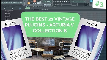 #3 The complete Arturia V collection 6 - Iconic synths digitalised