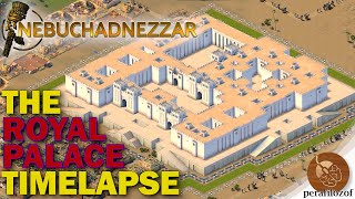 🍷 Royal Palace of Babylon Timelapse build in Nebuchadnezzar brick by brick level by level