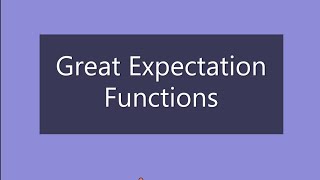 Unlocking Great Expectation Functions: A Comprehensive Guide | Data Quality Assurance