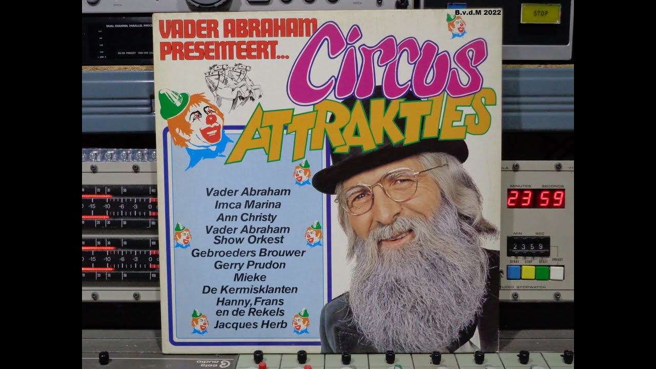 Vader Abraham  VINYL Circusattrakties  Remasterd By B v d M 2022