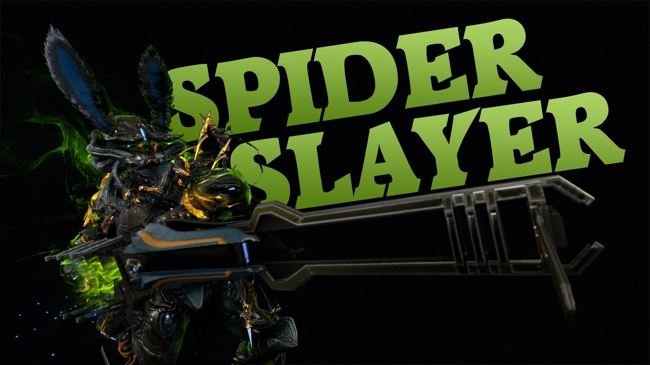 Warframe | Spider Slayer | Lavos