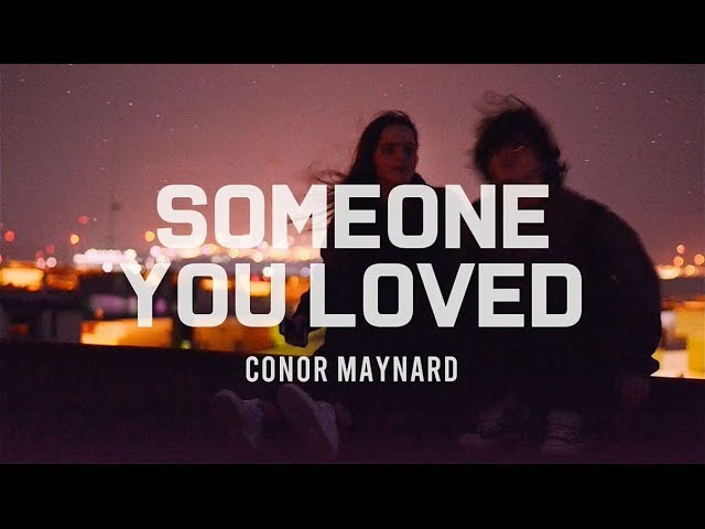 [팝송] Conor Maynard - Someone You Loved(한글가사/해석/lyrics)
