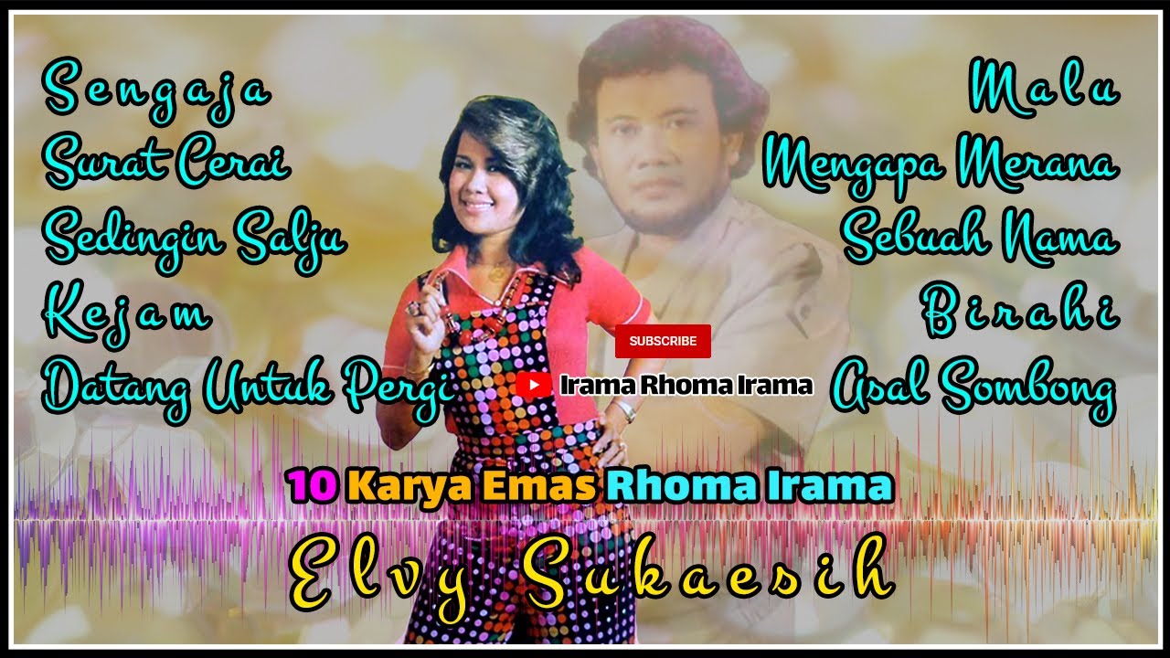 10 Karya Emas Rhoma Irama presented by Elvy Sukaesih