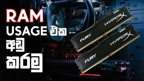 How To Fix High Ram Usage In Sinhala