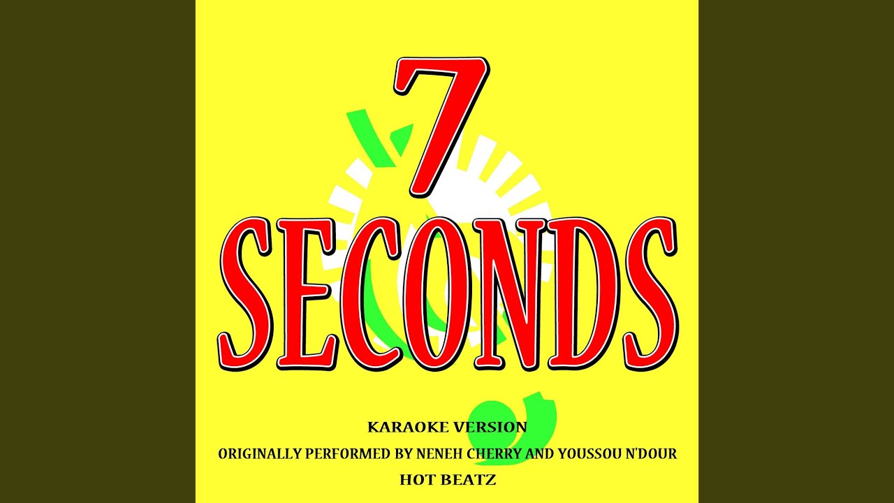 7 second neneh cherry youssou. 7 Seconds караоке. Youssou n'Dour & Neneh Cherry. Youssou n'Dour & Neneh Cherry - 7 seconds. 092 Neneh Cherry & Youssou n'Dour - 7 second.