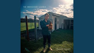 The Midwestern Goodbye (Modern Mix)