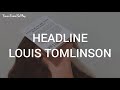 Louis Tomlinson - Headline (Lyrics)