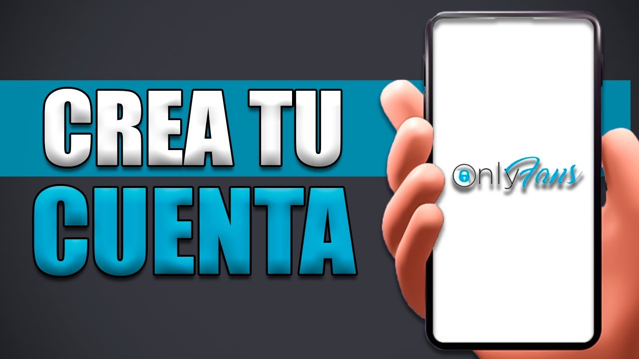 Cómo Crear Una Cuenta De Onlyfans Para Ganar Dinero - YouTube