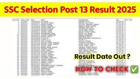 SSC Phase 13 Result 2025 || SSC Phase 13 Result date 2025 || SSC Selection Post Phase 13 Result 2025