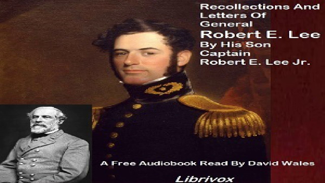 Recollections And Letters Of General Robert E. Lee By His Son | Robert E. Lee, Jr. | Book | 8/9