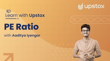 PE Ratio | Learn with Upstox ft. Aaditya Iyengar