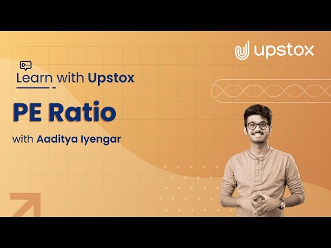 PE Ratio | Learn with Upstox ft. Aaditya Iyengar