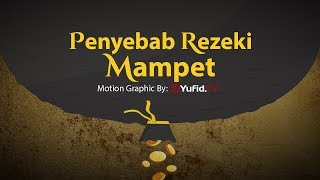 Motion Graphics: Penyebab Rezeki Mampet - Ustadz Ahmad Zainuddin, Lc.