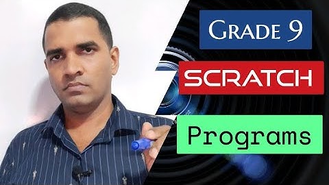 Grade 9 | Scratch Programming | Part 1