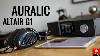 Headphone happiness with the AURALIC ALTAIR G1