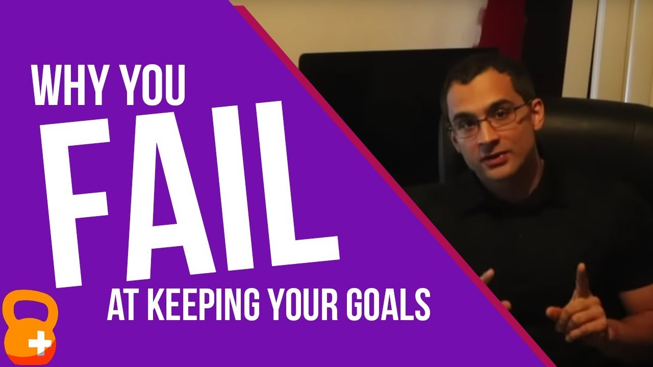 Why You FAIL At Keeping Your Goals | Crash Course Part 1 - YouTube