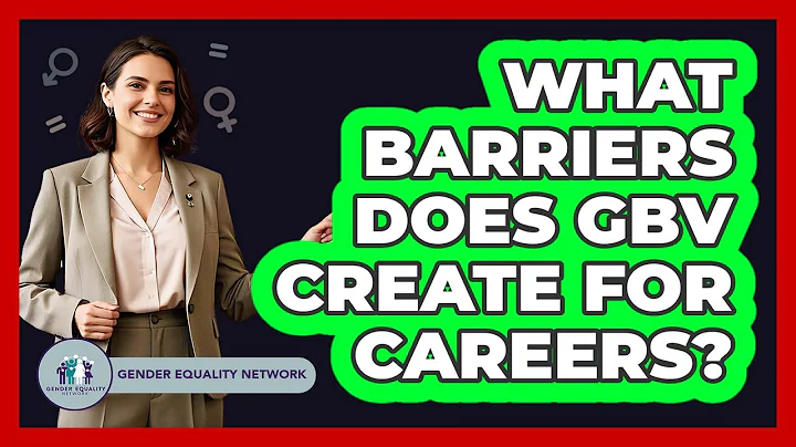 What Barriers Does GBV Create For Careers?