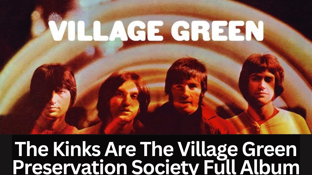 The Kinks' The Kinks Are the Village Green Preservation Society