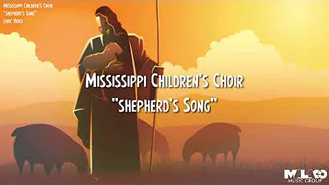 Mississippi Children's Choir - The Shepherd Song (Lyric Video)