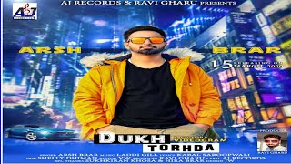 Dukh Torhda Video | Arsh Brar | Ravi Gharu Laddi Gill |Kabal Saroopwali | Aj Records