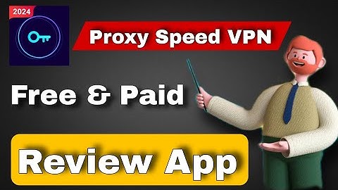 VPN Proxy Speed Super VPN Review | How to use VPN proxy speed super VPN | Free VPN 2024