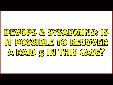 DevOps & SysAdmins: Is it possible to recover a RAID 5 in this case?