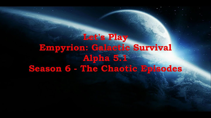 (Intro - No Ad) Let's Play Empyrion: Galactic Survival  Season 6 - The Chaotic Episodes - On The Way