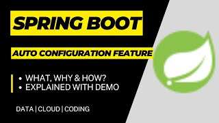 Spring Boot Auto Configuration Feature | @SpringBootApplication annotation  | With Demo