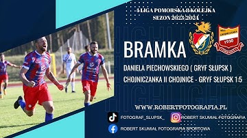 Gol Daniela Piechowskiego ( Gryf Słupsk ) w meczu z rezerwami Chojniczanki Chojnice ( 1:5 )