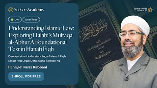 03 - Lesson Title - Multaqa al-Abhur (Transactions) - Shaykh Faraz Rabbani