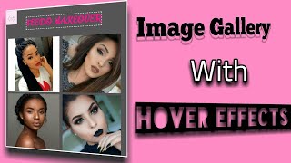 Image Gallery hover effects| Html|Css