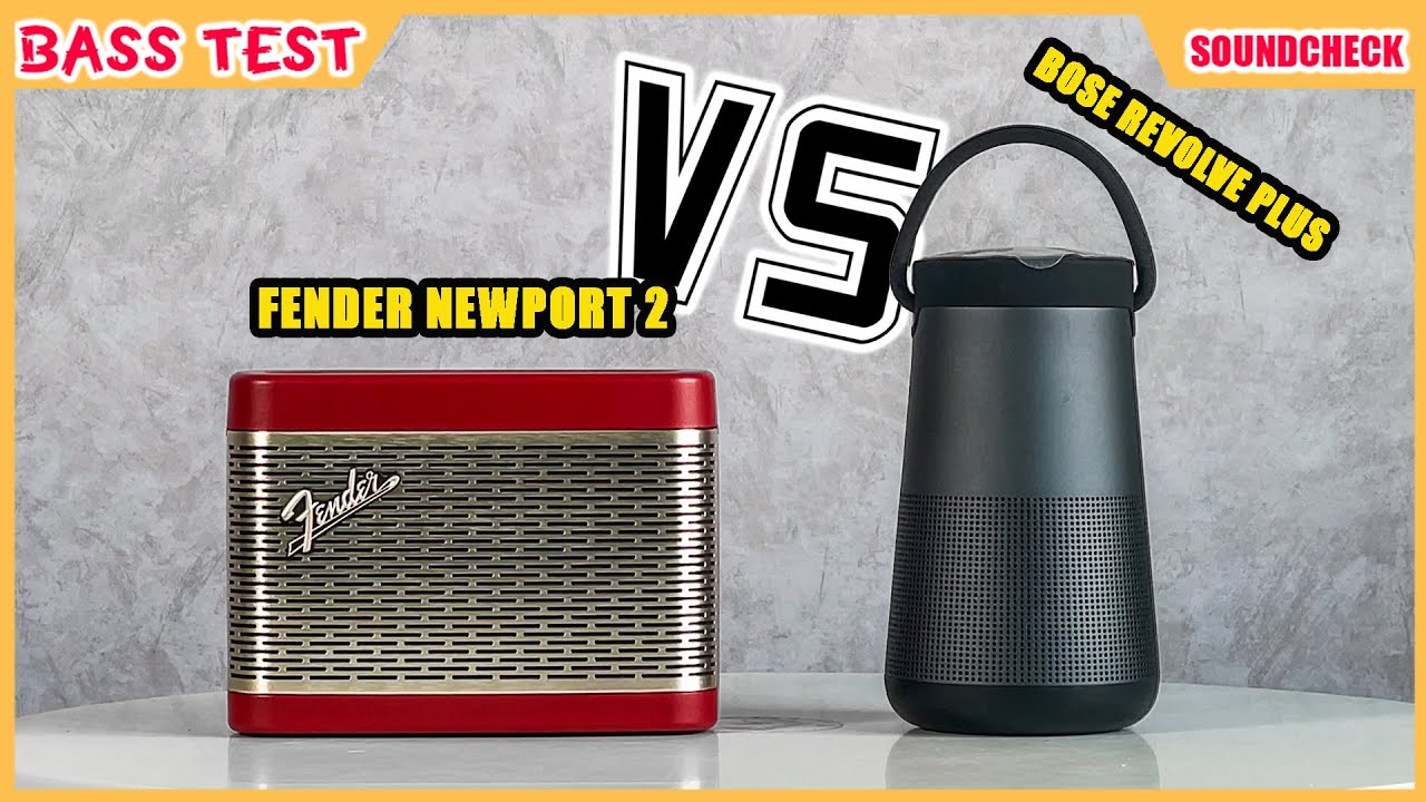 Fender Newport 2 vs Bose Revolve Plus Battle Sound Vua2hand solo