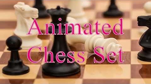 Chess Animation