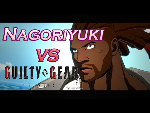 Guilty Gear Strive Beta : Nagoriyuki Combos and Matches