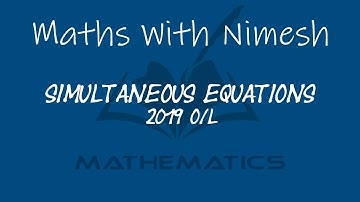 Simultaneous Equation | Maths With Nimesh | 2019 O/L Past Paper | English Medium