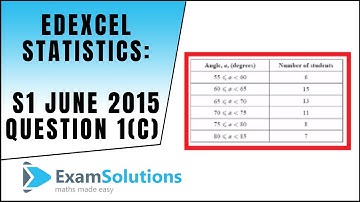 Edexcel Statistics S1 June 2015 Q1(c) : ExamSolutions Maths Revision