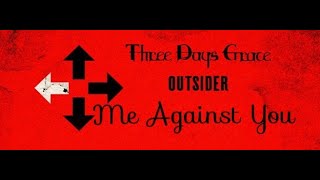 Three Days Grace: Me Against You - 1Hour