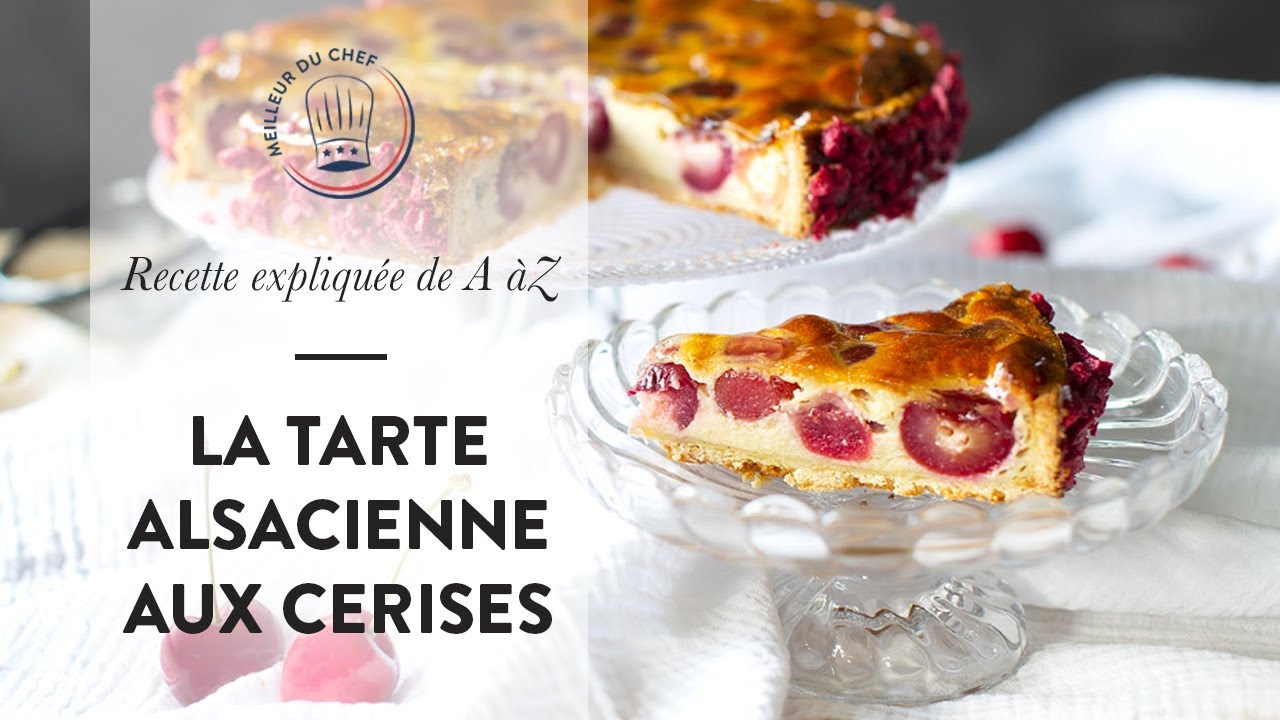🍒 RECETTE FACILE : LA TARTE ALSACIENNE AUX CERISES DE CHEF PHILIPPE